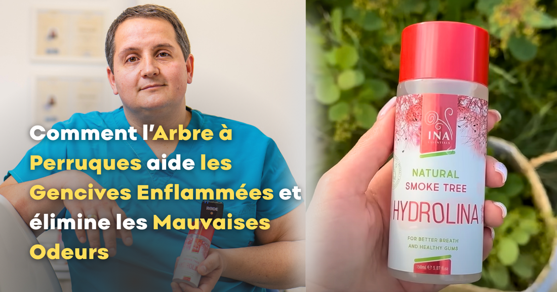 Comment se débarrasser des gencives qui saignent et de la mauvaise haleine avec l'Eau de Arbre à Perruques - Hydrolina ?