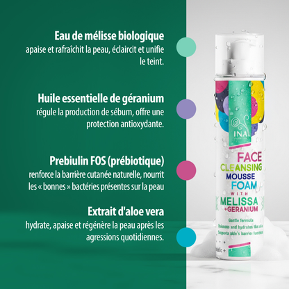 Mousse Nettoyante Naturelle pour le Visage à la Mélisse et au Géranium - pour tous types de peau